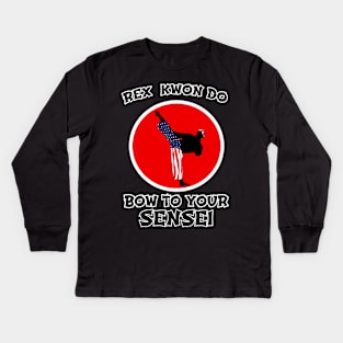 Martial Arts Mastery: Rex Kwon Do T-Shirt - Bow to Your Sensei Edition Kids Long Sleeve T-Shirt